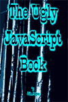 The Ugly JavaScript Book